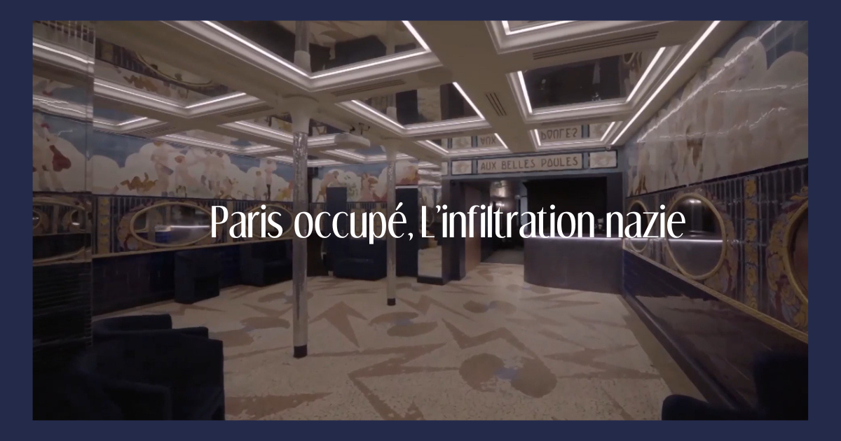 Reportage paris infiltré l'occupation nazie